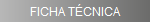 Ficha t&eacute;cnica 